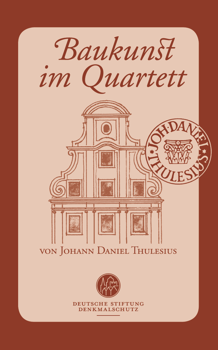 Baukunst im Quartett – Johann Daniel Thulesius